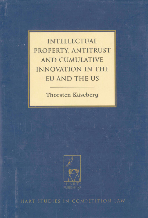 Intellectual property, antitrust and cumulative innovation in the EU and the US