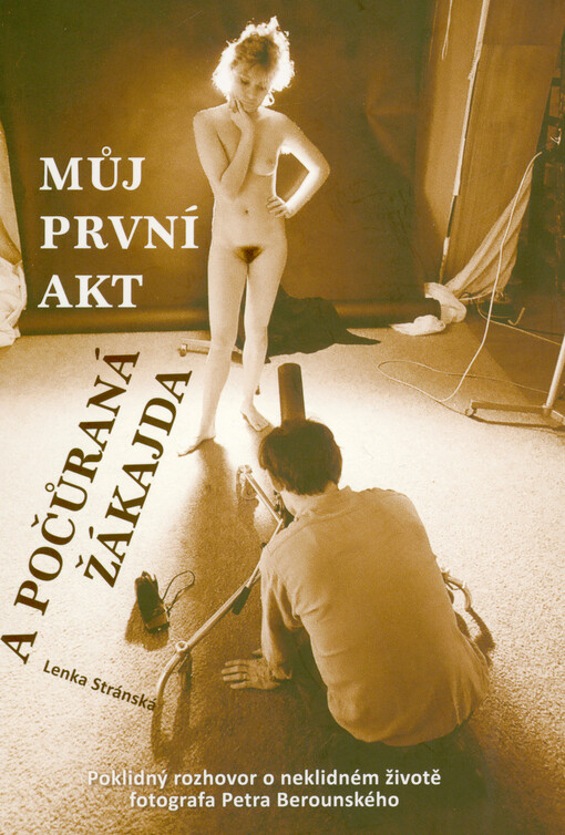 Můj první akt a počůraná žákajda