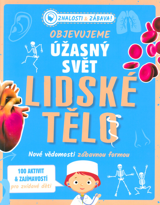 Objevujeme úžasný svět. Lidské tělo