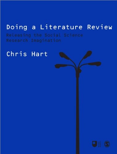Doing a Literature Review: Releasing the Social Science Research Imagination (Published in association with The Open University)