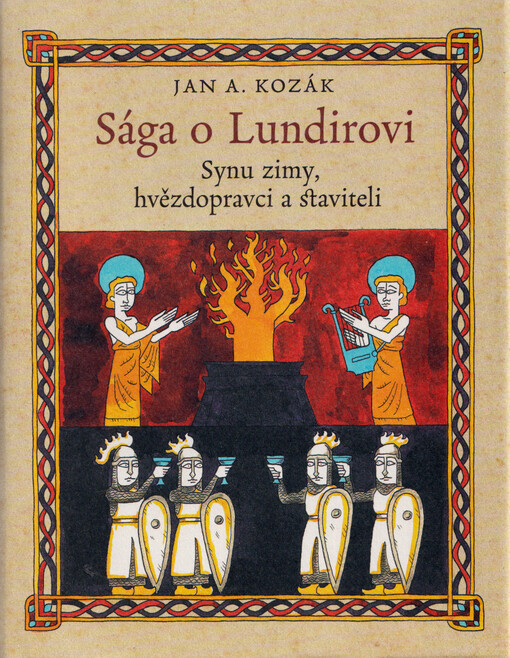 Sága o Lundirovi - Synu zimy, hvězdopravci a staviteli