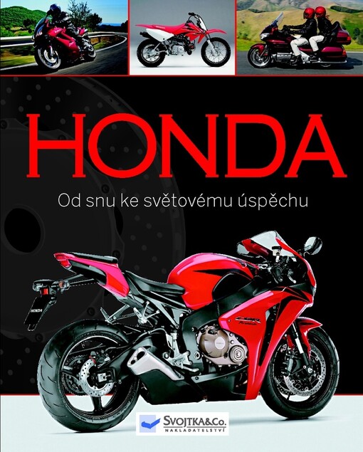 Honda :od snu ke světovému úspěchu