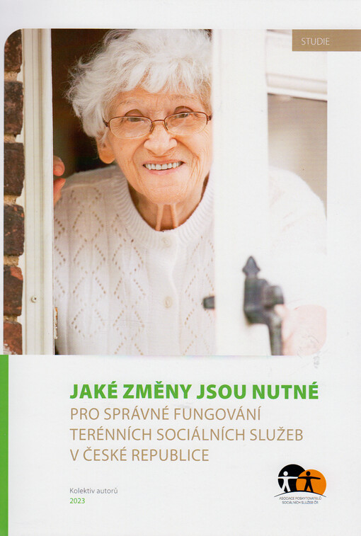 Jaké změny jsou nutné pro správné fungování terénních sociálních služeb v České republice