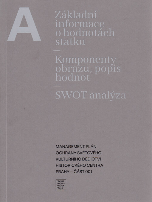 Management plán ochrany světového kulturního dědictví Historického centra Prahy - část 001