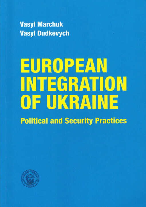 European integration of Ukraine: political and security practices