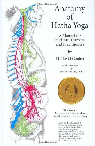 Anatomy of Hatha Yoga : a manual for students, teachers and practitioners