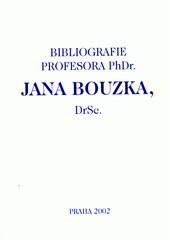Bibliografie profesora PhDr. Jana Bouzka, DrSc.  (odkaz v elektronickém katalogu)