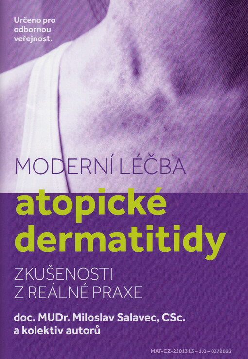 Moderní léčba atopické dermatitidy : zkušenosti z reálné praxe