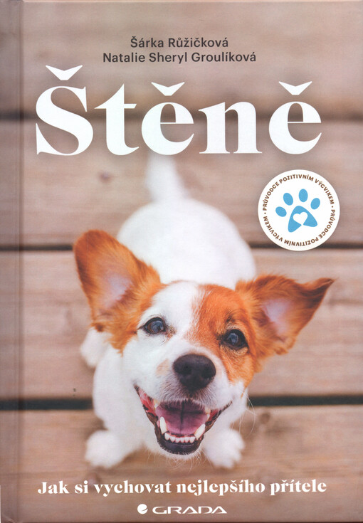 Štěně : jak si vychovat nejlepšího přítele