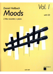 Moods : 2 alto recorders + piano. Vol. 1  (odkaz v elektronickém katalogu)