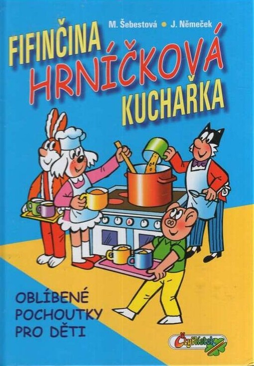 Fifinčina hrníčková kuchařka :oblíbené pochoutky pro děti