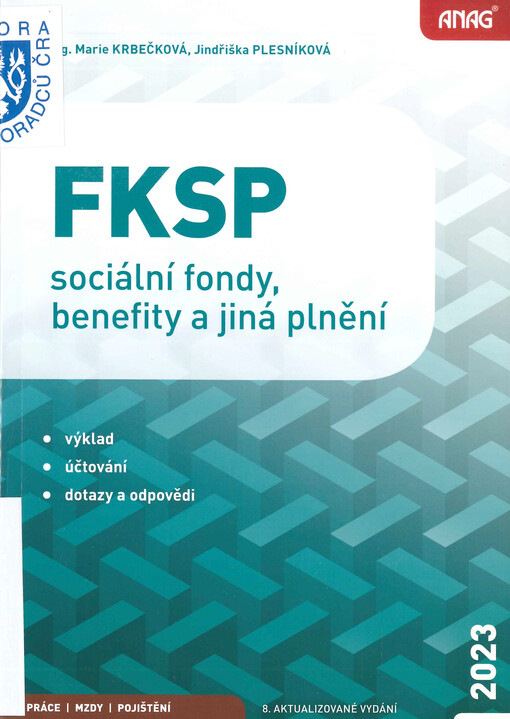 FKSP : sociální fondy, benefity a jiná plnění : výklad : účtování : dotazy a odpovědi