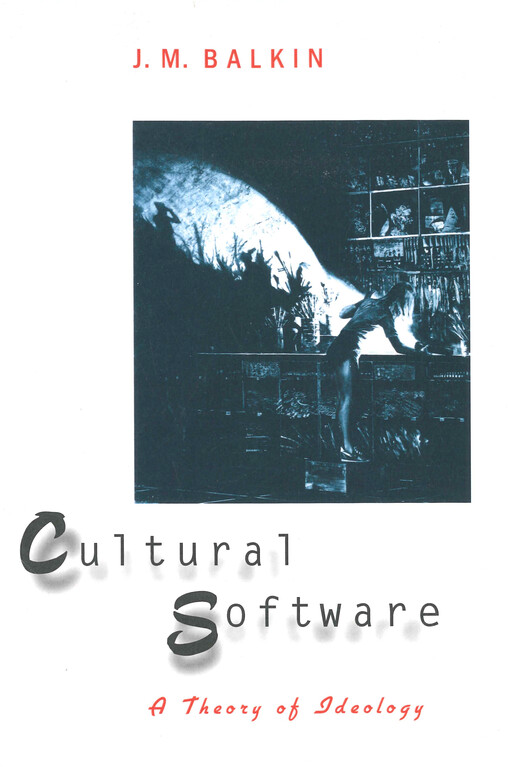 Cultural software : a theory of ideology