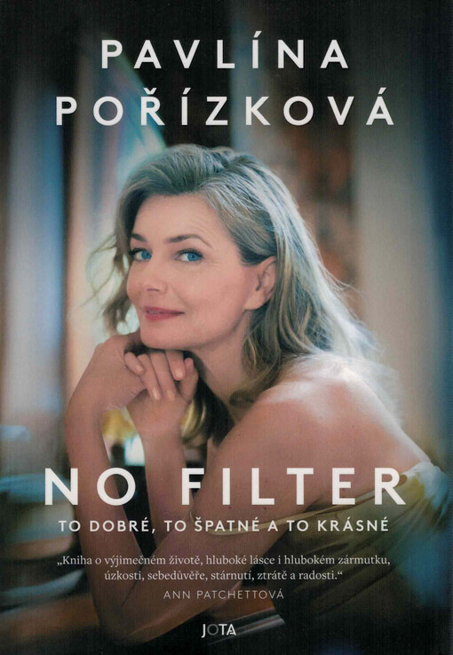 No filter : to dobré, to špatné a to krásné