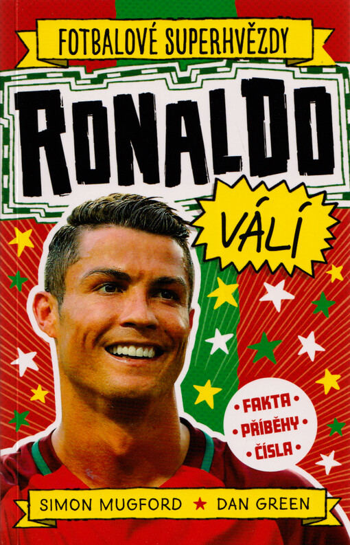 Fotbalové superhvězdy. Ronaldo válí