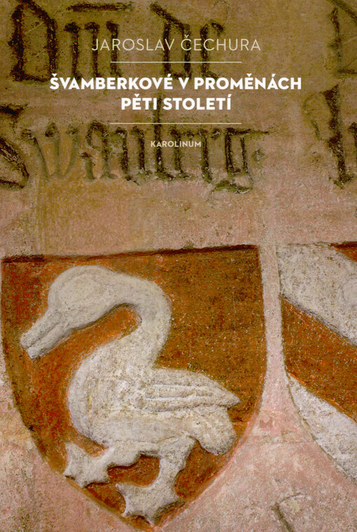 Švamberkové v proměnách pěti století