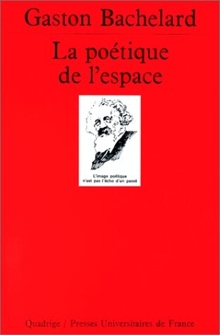 La Poetique De L'espace (French Edition)