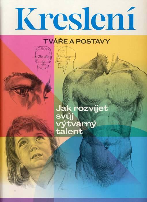 Kreslení : tváře a postavy