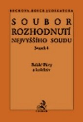 Soubor rozhodnutí Nejvyššího soudu.Svazek 4