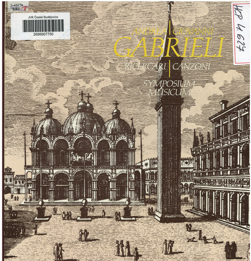 Symposium Musicum Andrea Gabrieli Ricecari ; Giovanni Gabrieli Canzoni