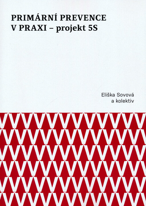 Primární prevence v praxi - projekt 5S