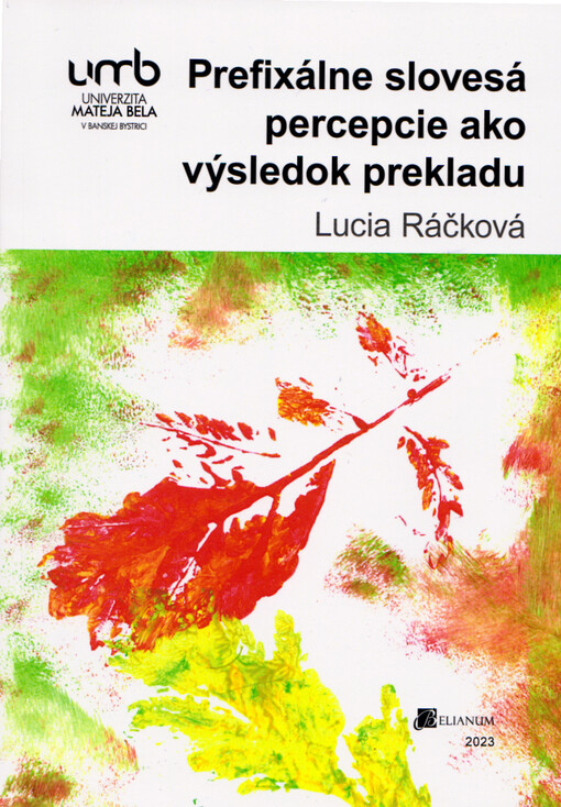 Prefixálne slovesá percepcie ako výsledok prekladu