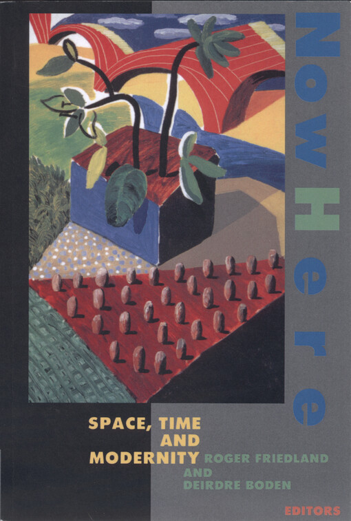 NowHere : space, time and modernity