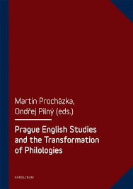 Prague English studies and the transformation of philologies