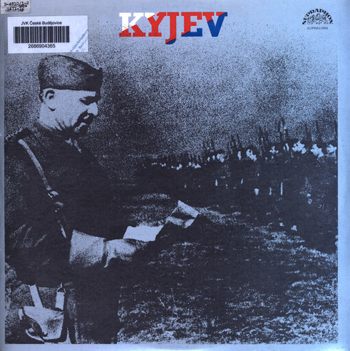 Kyjev vzpomínky příslušníků 1. Čs. samostatné brigády