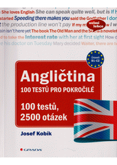 Angličtina : 100 testů pro pokročilé  (odkaz v elektronickém katalogu)