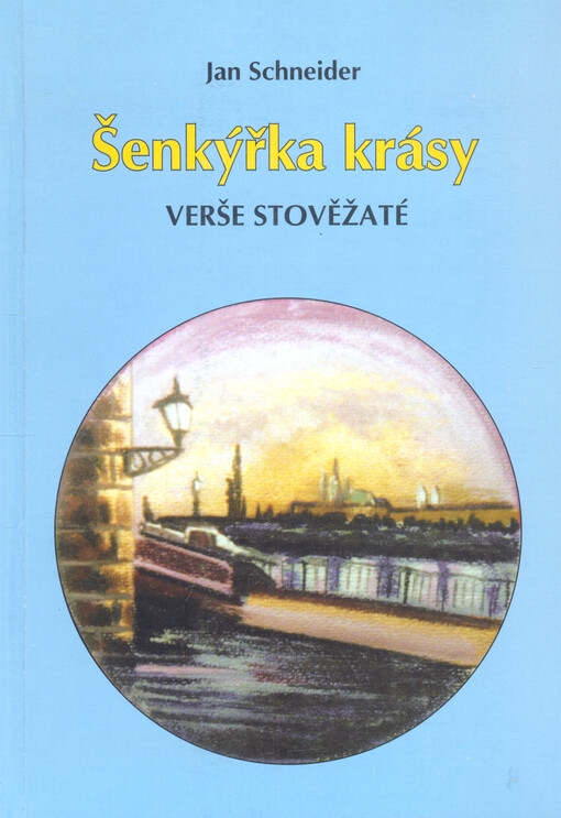 Šenkýřka krásy :verše stověžaté