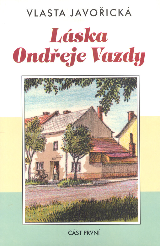 Láska Ondřeje Vazdy. [Část první]