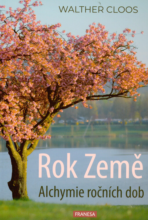 Rok Země : alchymie ročních dob