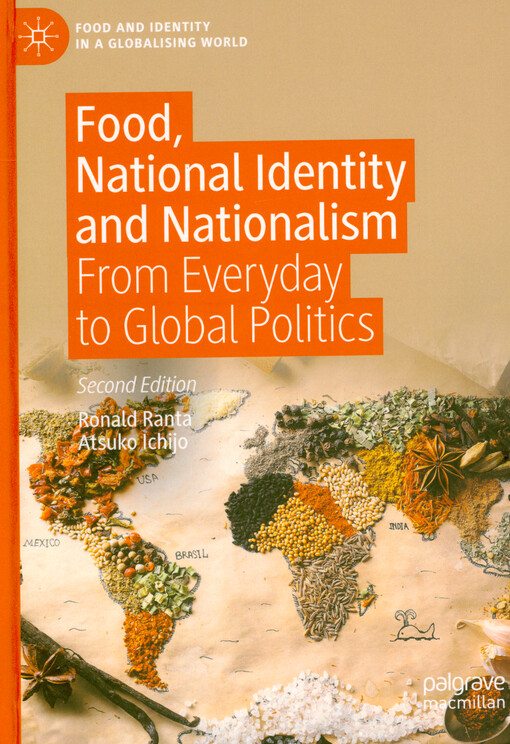 Food, national identity and nationalism : from everyday to global politics