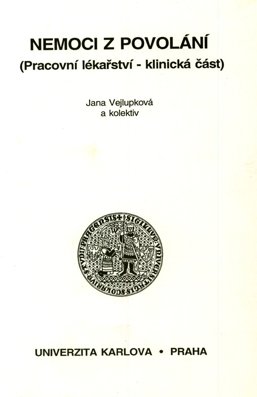 Nemoci z povolání : (pracovní lékařství - klinická část)