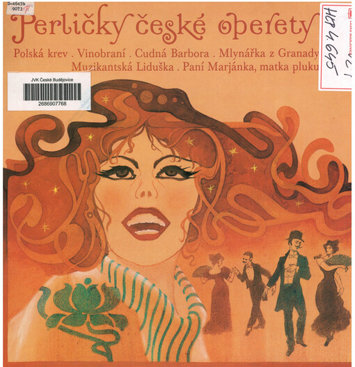 Perličky české operety Polská krev ; Vinobraní ; Cudná Barbora ; Mlynářka z Granady ; Muzikantská Liduška ; Paní Marjánka, matka pluku