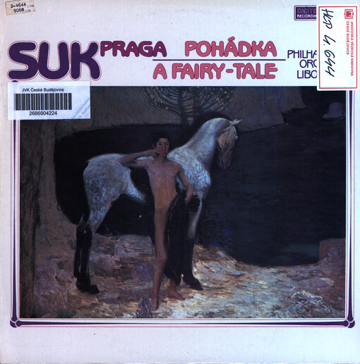 Pohádka Suita z hudby k dramatické pohádce Julia Zeyera Radúz a Mahulena, op. 16 ; Symfonická báseň, op. 26 Praga Czech Philharmonic Orchestra Libor Pešek