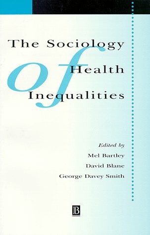 The sociology health of inequalities