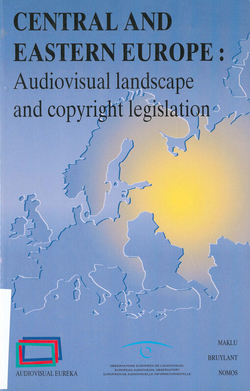Central and eastern Europe : audiovisual landscape and copyright legislation