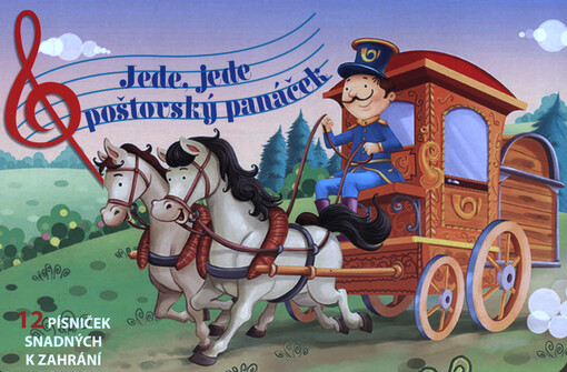 Jede, jede poštovský panáček : 12 písniček snadných k zahrání