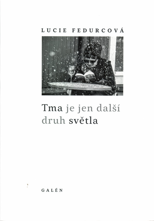 Tma je jen další druh světla