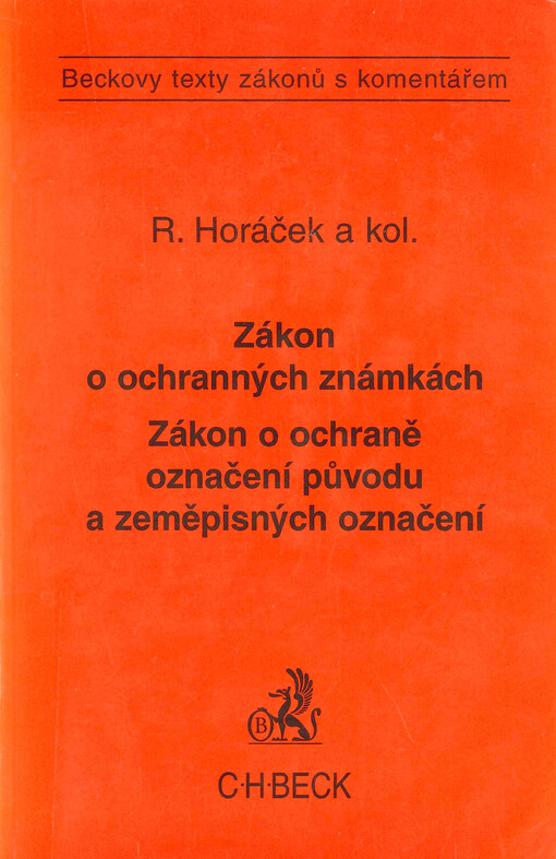 Práva na označení (zákon o ochranných známkách a zákon o ochraně označení původu a zeměpisných označení) : komentář