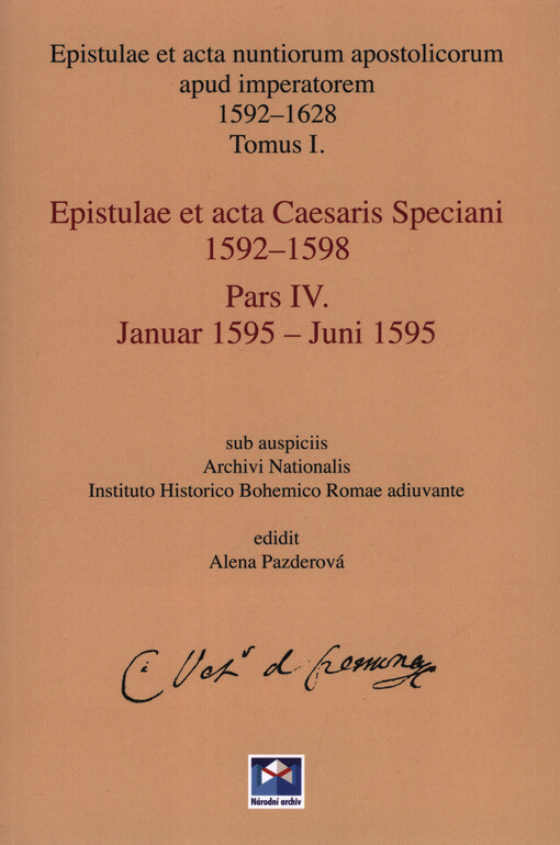 Epistulae et acta nuntiorum apostolicorum apud imperatorem 1592-1628. Tomus I., Epistulae et acta Caesaris Speciani 1592-1598