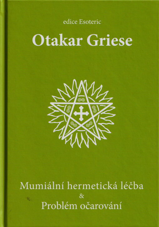 Mumiální hermetická léčba ; &, Problém očarování