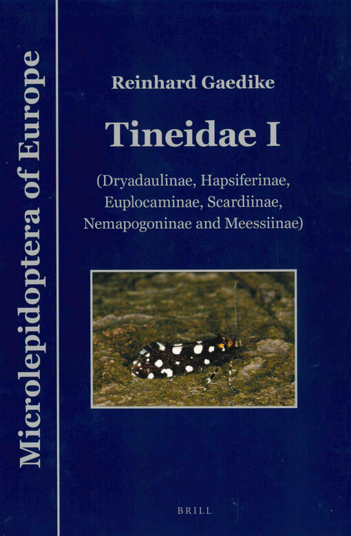 Tineidae. I, (Dryadaulinae, Hapsiferinae, Euplocaminae, Scardiinae, Nemapogoninae and Meessiinae)
