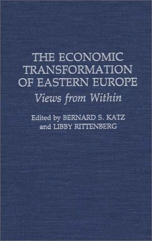 The economic transformation of East Europe : views from within