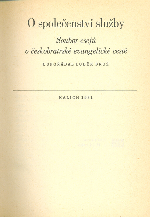 O společenství služby : soubor esejů o českobratrské evangelické cestě