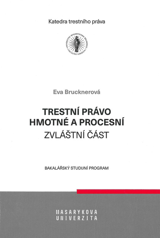 Trestní právo hmotné a procesní : zvláštní část