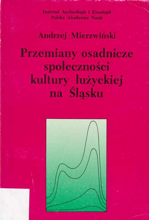 Przemiany osadnicze społeczności kultury łużyckije na Śląsku