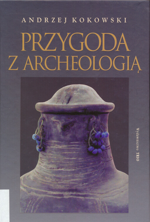 Przygoda z archeologią, czyli, najstarsze dzieje Krajny Złotowskiej (do czasów lokacji miasta Złotowa)